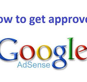 Get Easily Approved for Google Adsense
