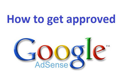 Get Easily Approved for Google Adsense